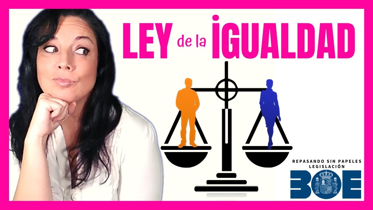 Ley de Igualdad en España: ¿Hacia una Sociedad Equitativa o una Nueva Forma de Injusticia para los Hombres?