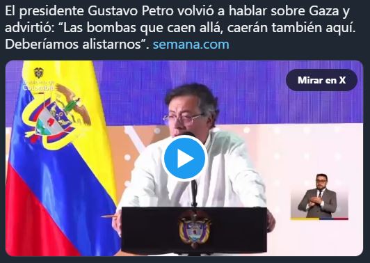 La guerra debe para si no Israel acabar con todo el mundo Declara nuestro honorable presidente, Petro Nuestro Santo Salvador Imagen Cortesía Revista Semana Colombia